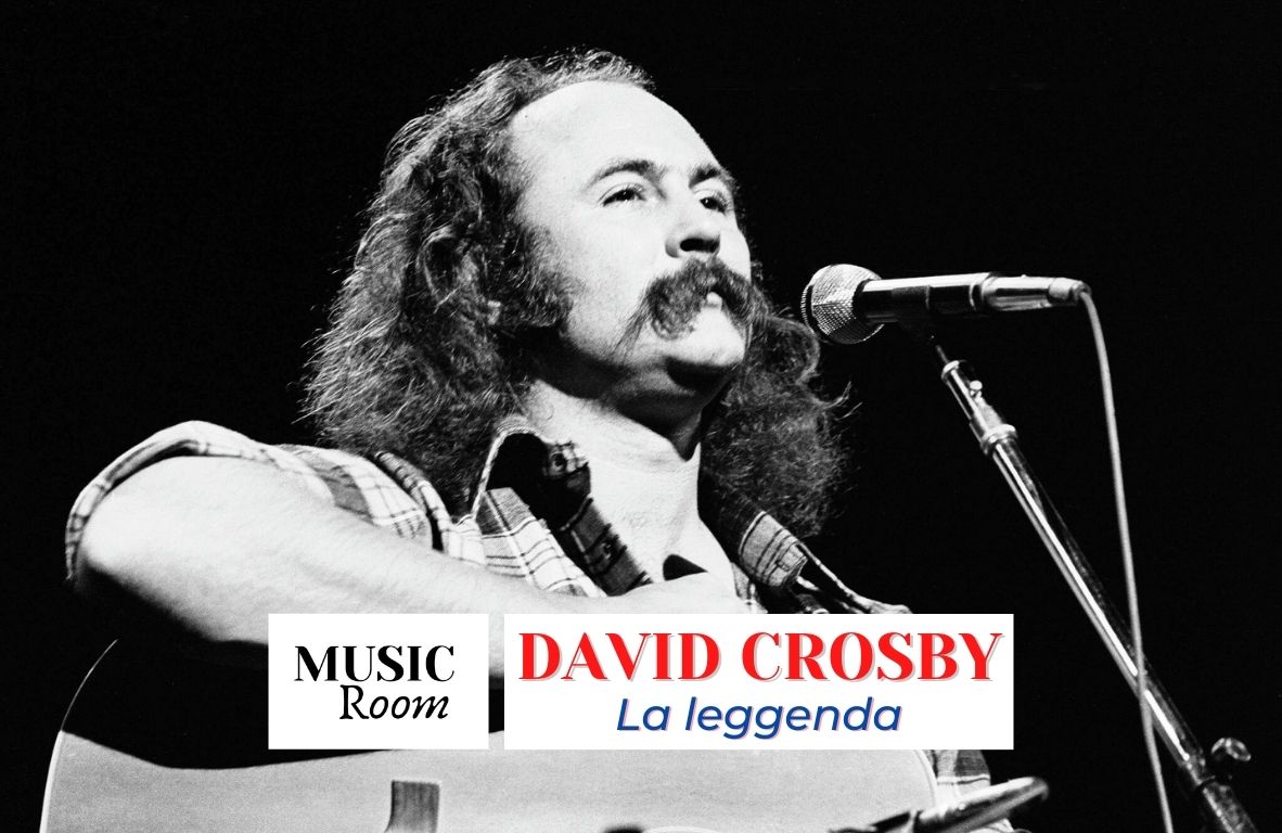 David Crosby - La leggenda