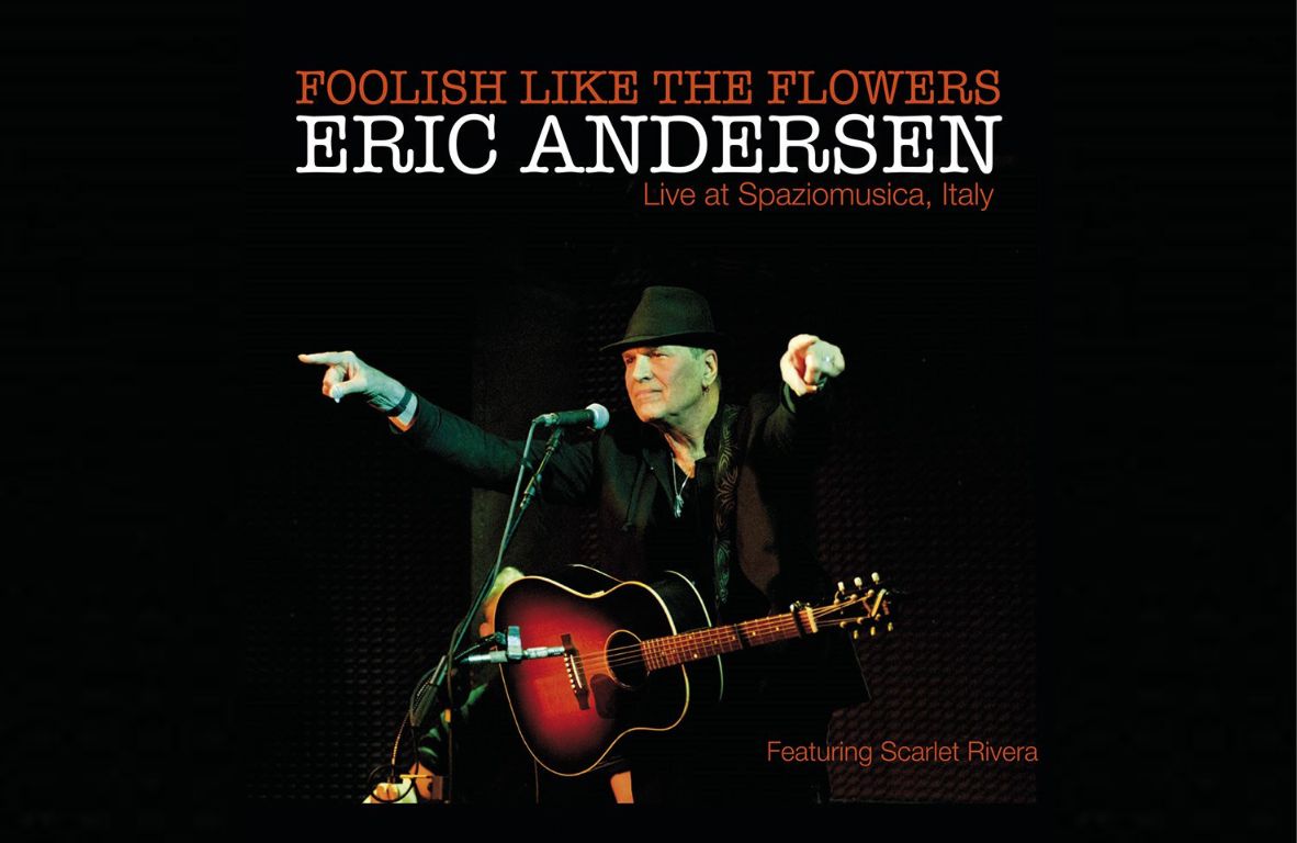 Eric Andersen - album live registrato in Italia per gli 80 anni