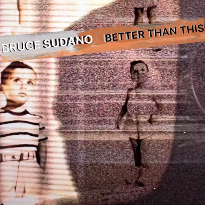 Bruce Sudano - Better than this