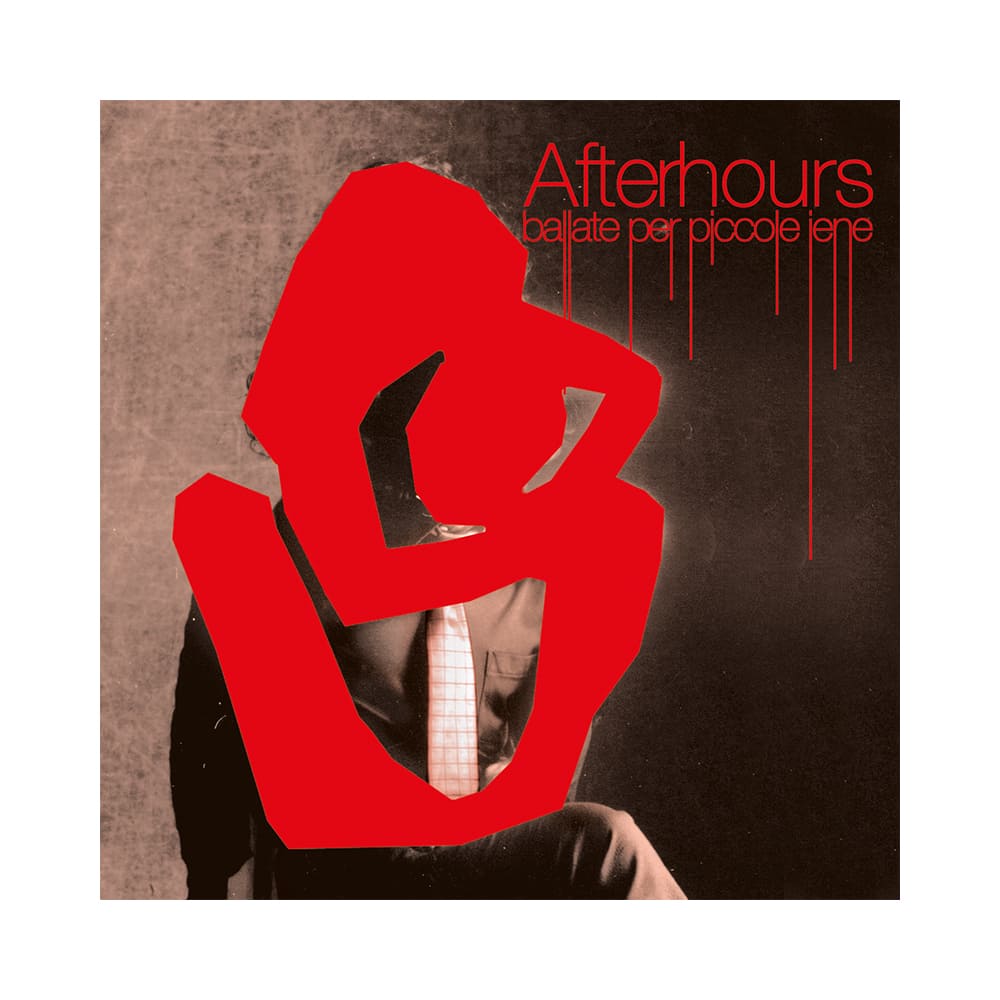 Afterhours - Ballate per Piccole Iene