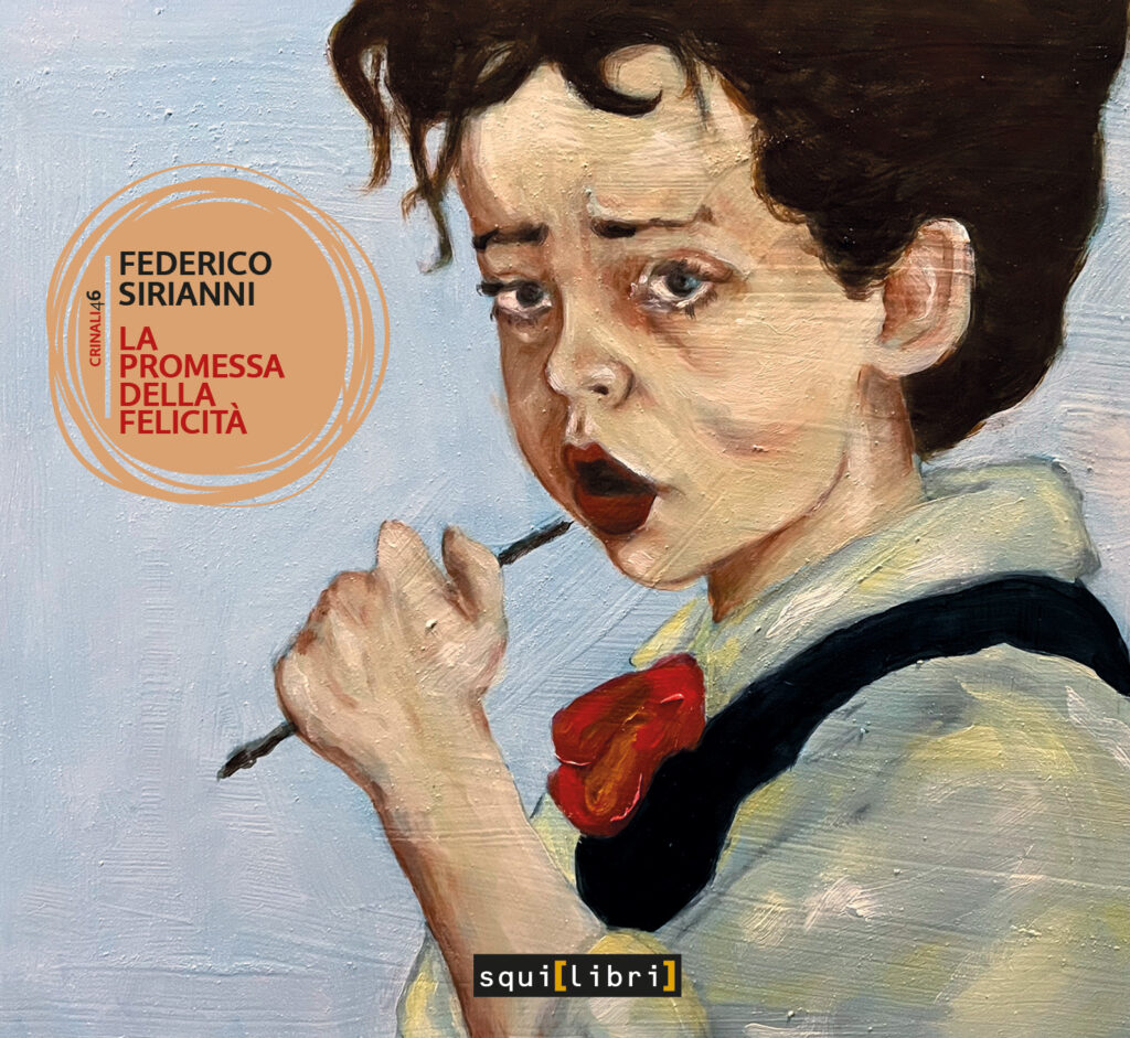 Federico Sirianni - La promessa della felicità