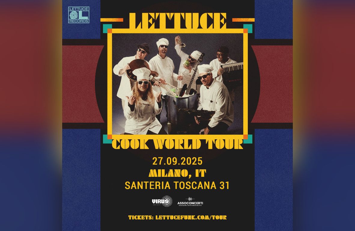 lettuce - milano -santeria toscana - 27 settembre