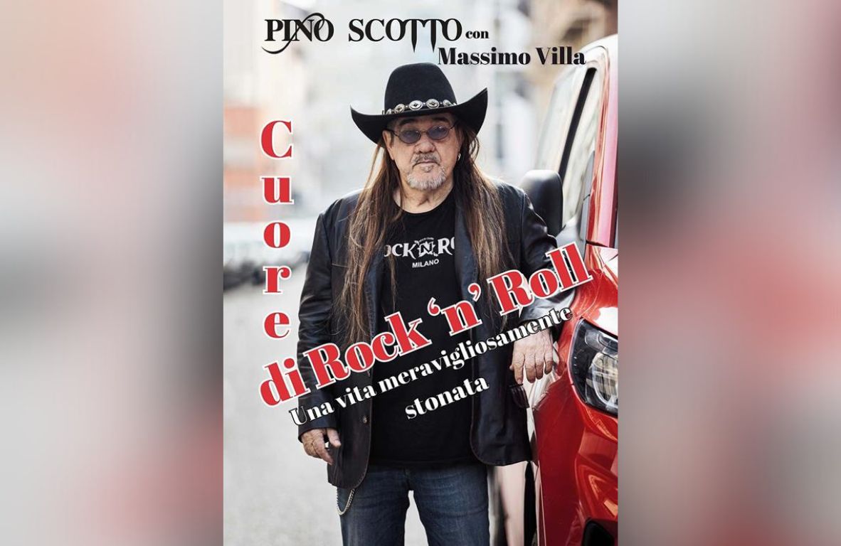 Pino Scotto - Massimo Villa - Cuore di rock'n'roll. Una vita meravigliosamente stonata