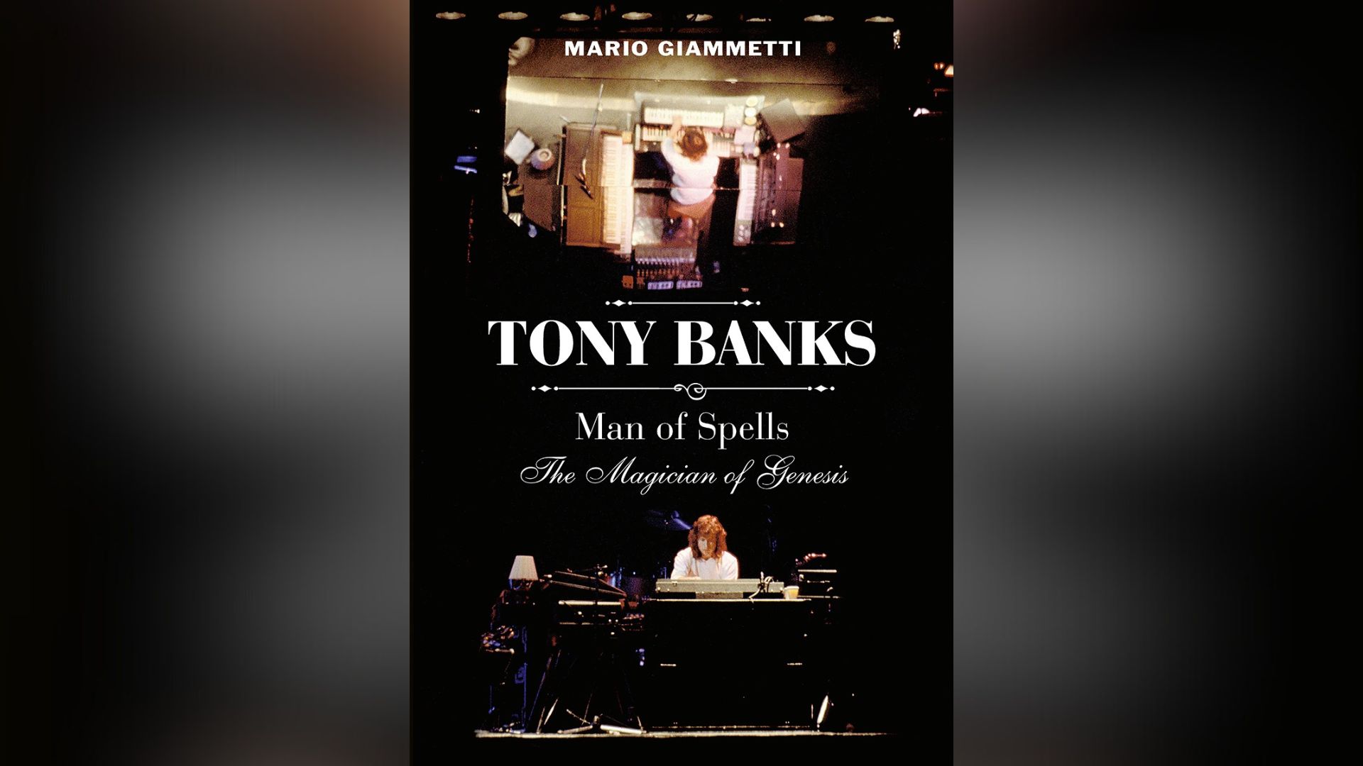 Tony Banks - Copertina del libro di Mario Giammetti