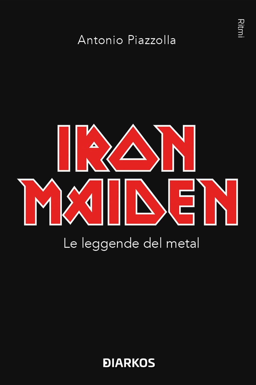 iron maiden - le leggende del metal