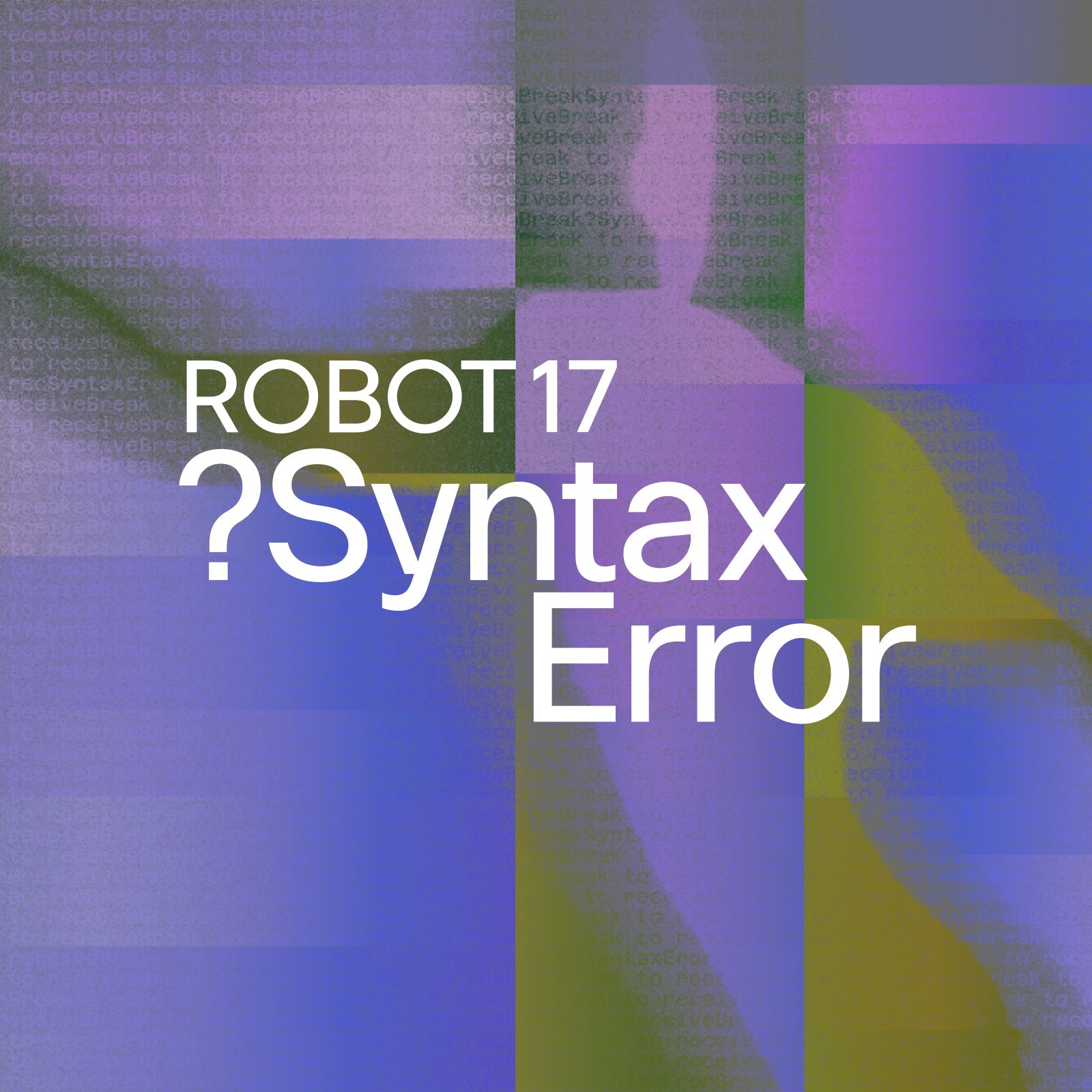 ROBOT17 - SYNTAX ERROR
